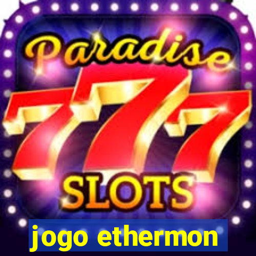 jogo ethermon